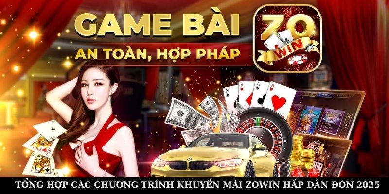 Khuyến Mãi Zowin Hấp Dẫn Đón 2025