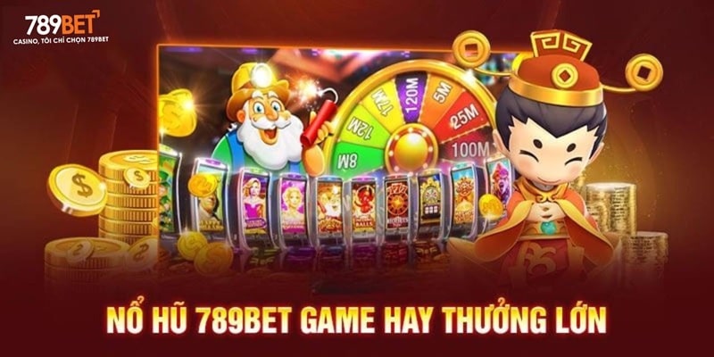 Nổ hũ 789Bet