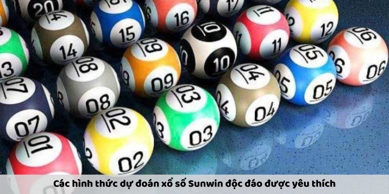 Các hình thức dự đoán xổ số Sunwin độc đáo được yêu thích