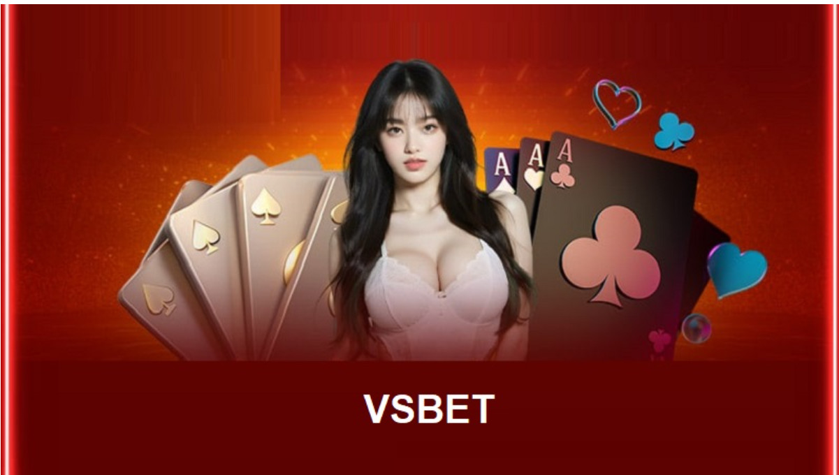 Vsbet - Trải nghiệm cá cược uy tín, đẳng cấp