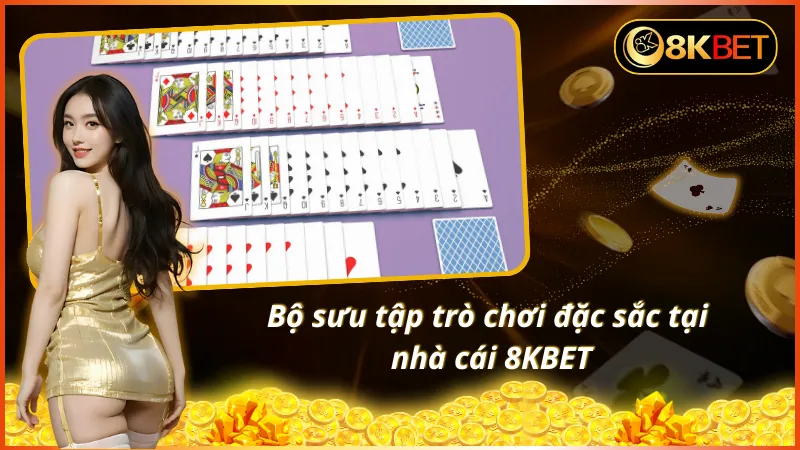 Khám phá kho game giải trí chất lượng từ 8KBET