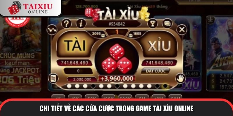 Chi tiết về cửa cược trong game Tài Xỉu online