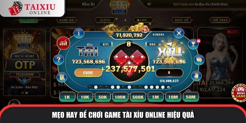 Một vài mẹo hay của cao thủ khi chơi game Tài Xỉu online