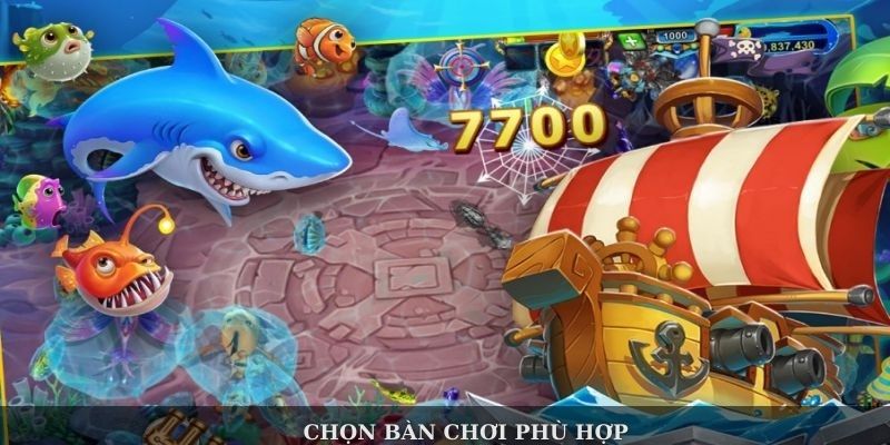 Chọn bàn chơi phù hợp