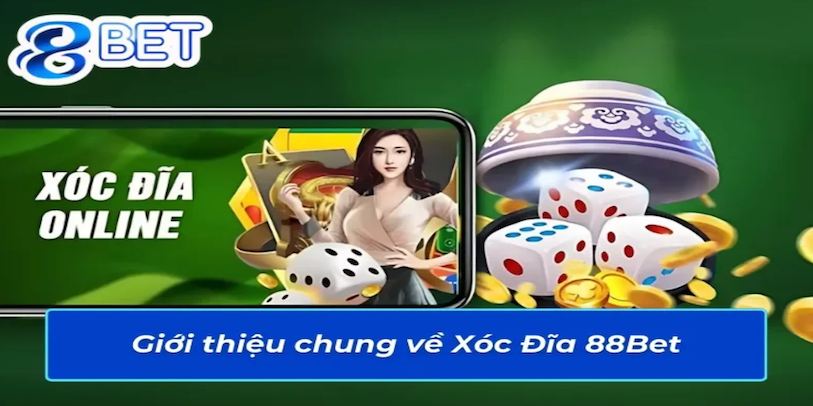 Hướng Dẫn Chơi Cá Cược Online Hiệu Quả Tại Game Xóc Đĩa 88Bet 1 Một số thông tin về trò chơi xóc đĩa trực tuyến tại 88Bet