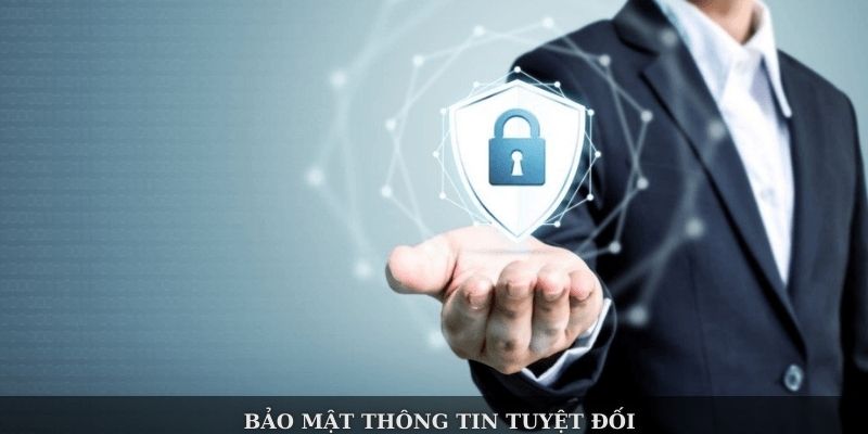 Bảo mật thông tin tuyệt đối