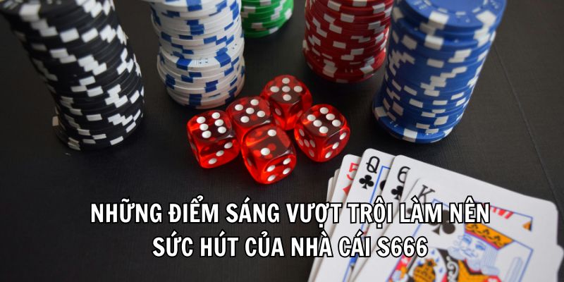 Gợi ý những bộ môn cá cược đỉnh cao khi tham gia nhà cái S666