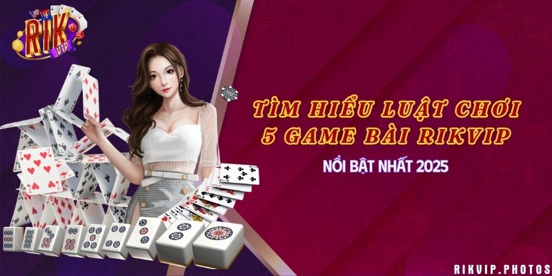 game bài Rikvip