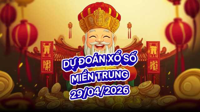 Dự đoán XSMT 29/04/26 - Đà Nẵng - Khánh Hoà
